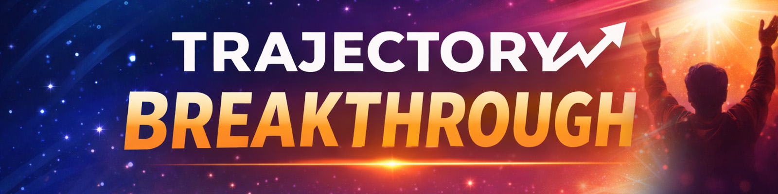 Trajectory: Breakthrough
